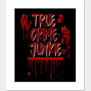 True Crime - True Crime Junkie Posters and Art